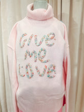 Give Me Love Sweater